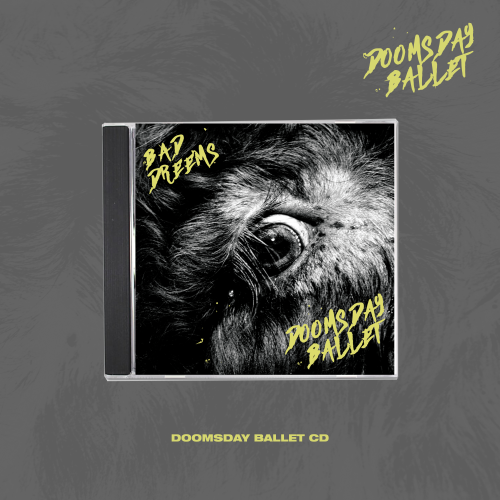 Doomsday Ballet CD by Bad Dreems